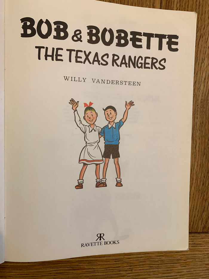 Bob & Bobette: The Texas Rangers