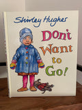 Don't Want To Go