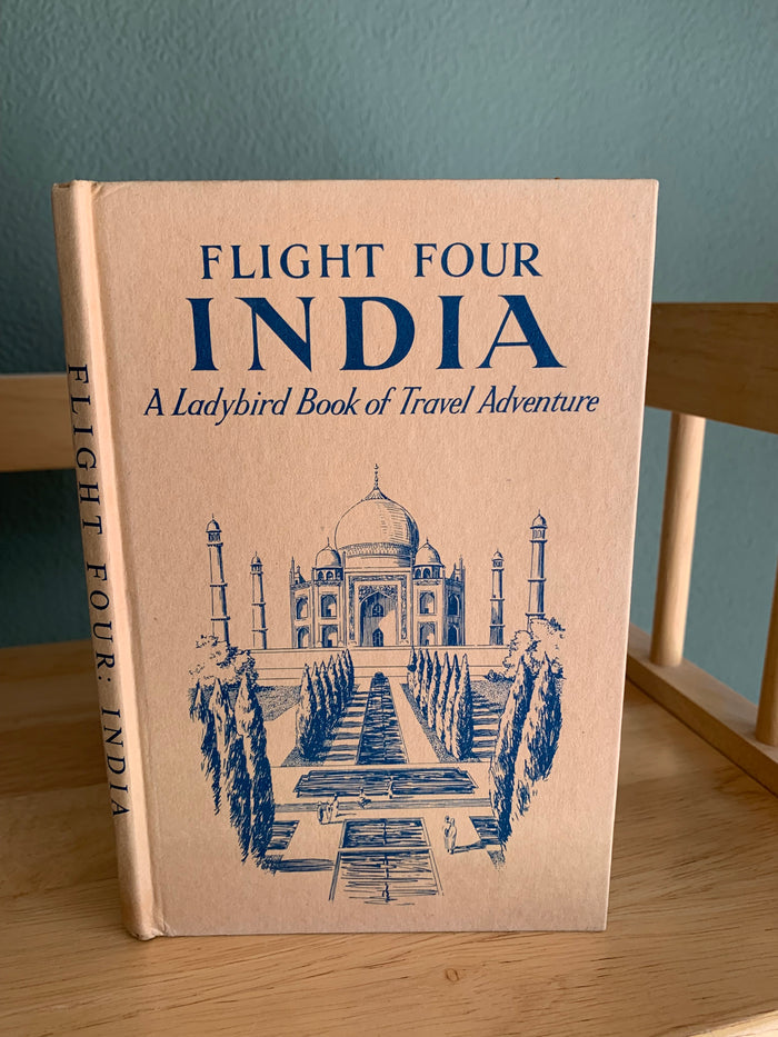 Flight Four: India - A Ladybird Book of Travel Adventure