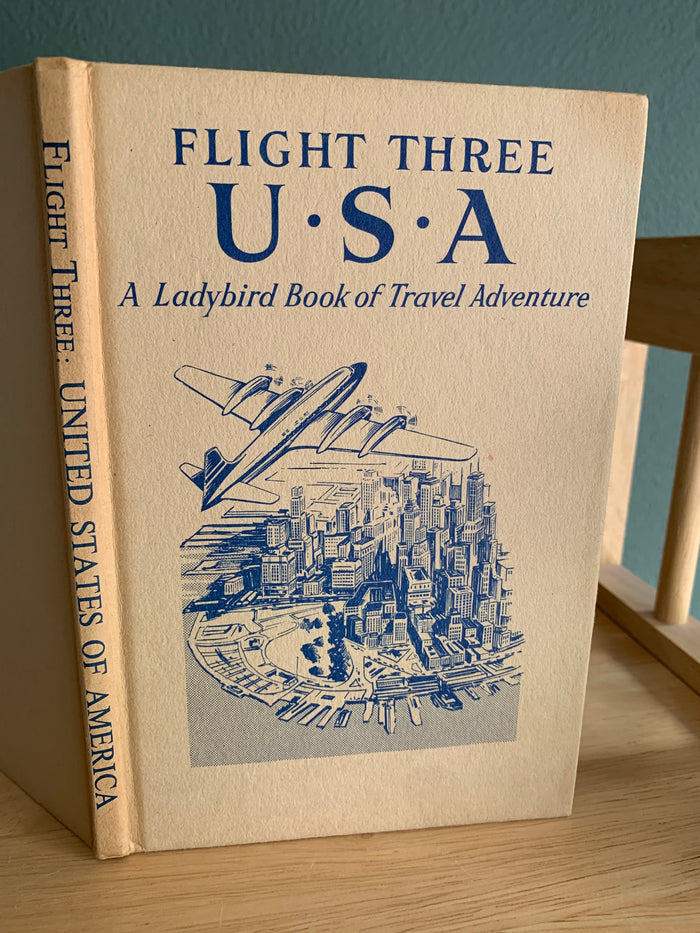 Flight Three: U.S.A - A Ladybird Book of Travel Adventure
