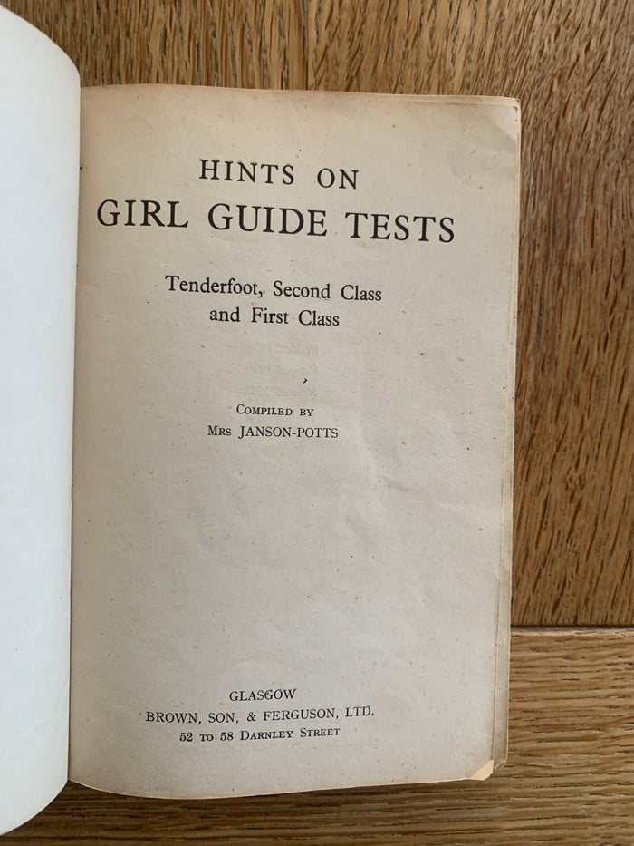Hints on Girl Guide Tests - Tenderfoot, Second Class and First Class
