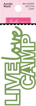 Live Lvoe Camp - Acrylic Words