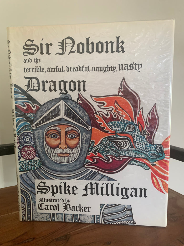 Sir Nobonk and the terrible, awful, dreadful, naughty, nasty Dragon (double signed)