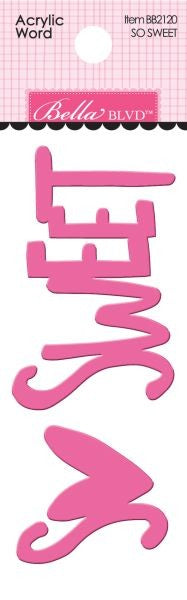 So Sweet - Acrylic Words