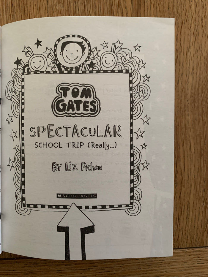 Tom Gates - Spectacular School Trip (Really....)